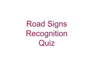Road Signs Recognition Quiz