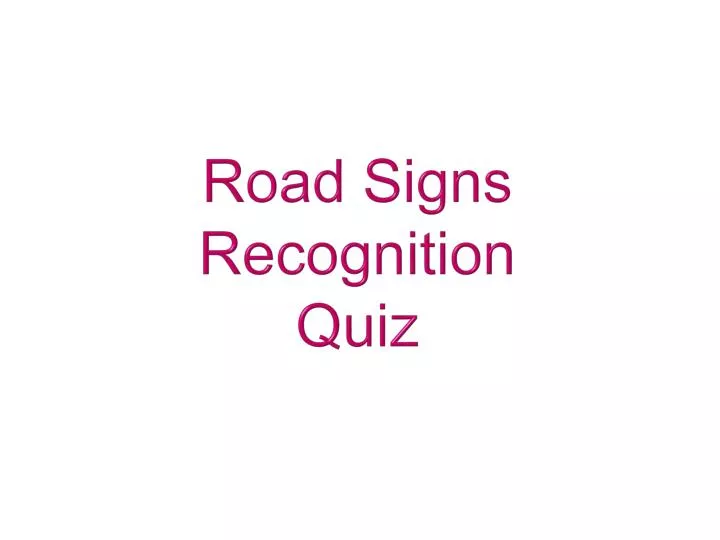 road signs recognition quiz