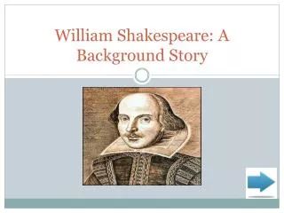 William Shakespeare: A Background Story