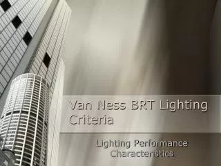 Van Ness BRT Lighting Criteria