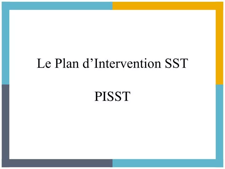 le plan d intervention sst pisst