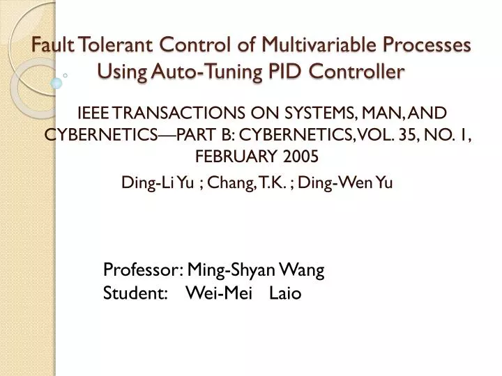 fault tolerant control of multivariable processes using auto tuning pid controller