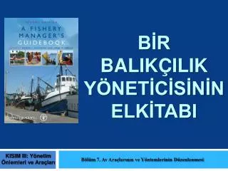 b r balik ilik y net c s n n elk tabi
