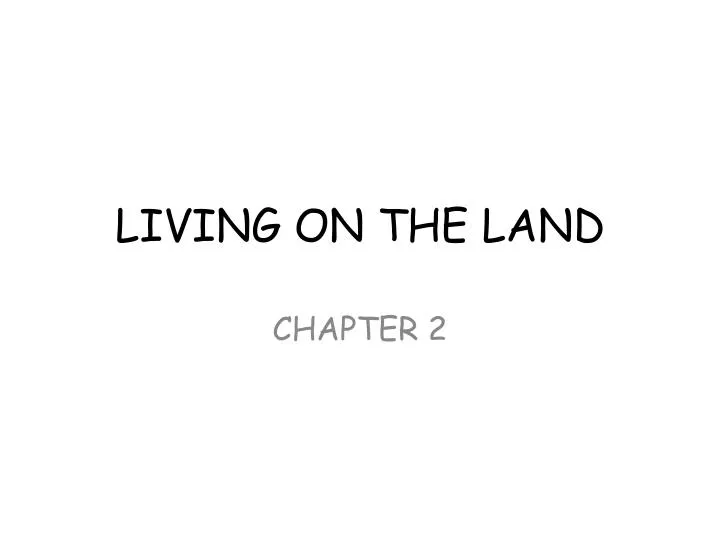 living on the land