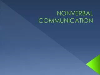 NONVERBAL COMMUNICATION