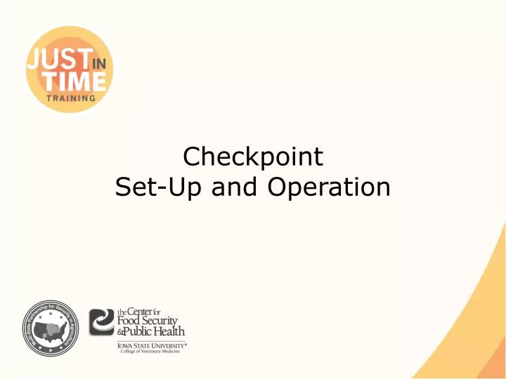checkpoint set up and operation