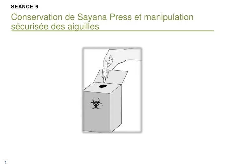 seance 6 conservation de sayana press et manipulation s curis e des aiguilles