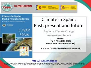 Climate in Spain: Past, present and future