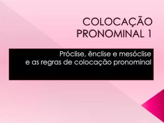 coloca o pronominal 1