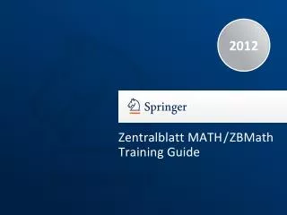 Zentralblatt MATH / ZBMath Training Guide