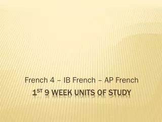 1 st 9 Week Units of Study