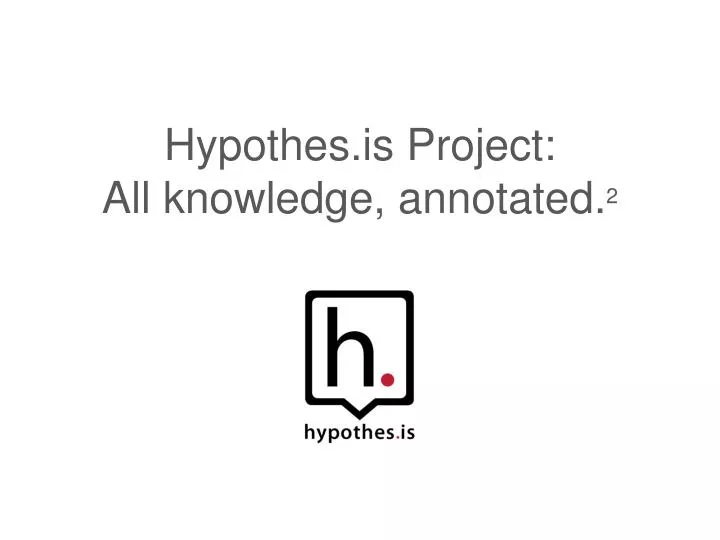 hypothes is project all knowledge annotated 2