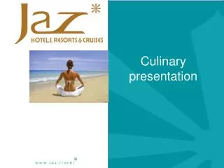 Culinary presentation