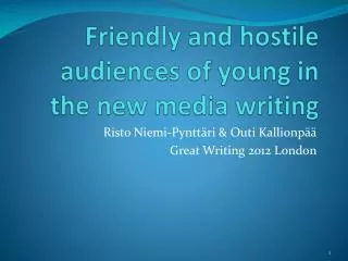 Friendly and hostile audiences of young in the new media writing