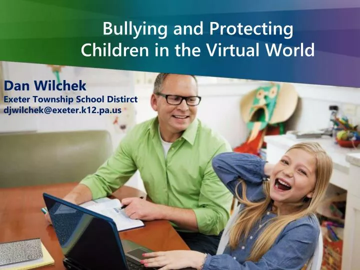 bullying and protecting children in the virtual world