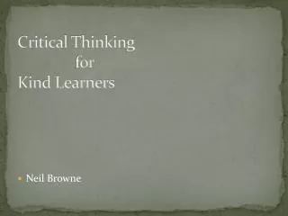 Critical Thinking 		for Kind Learners