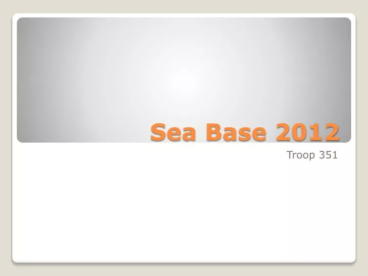 sea base 2012
