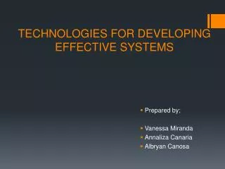 TECHNOLOGIES FOR DEVELOPING EFFECTIVE SYSTEMS