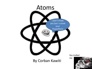 atoms