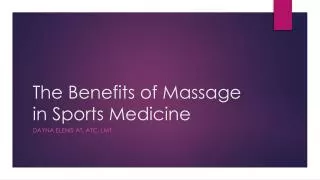 The Benefits of Massage in Sports Medicine