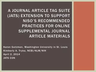 Karen Gutzman, Washington University in St. Louis Kimberly A. Tryka, NCBI/NLM/NIH April 2, 2014
