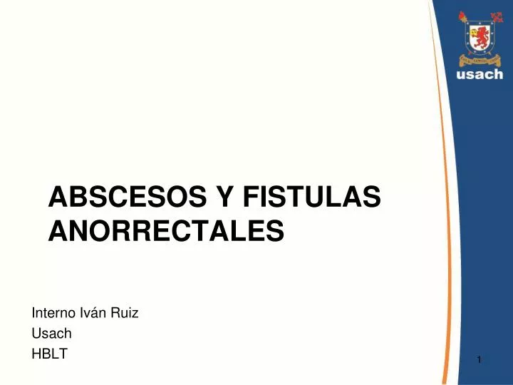 abscesos y fistulas anorrectales