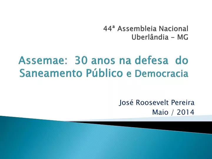 44 assembleia nacional uberl ndia mg assemae 30 anos na defesa do saneamento p blico e democracia