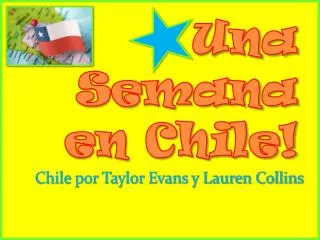 una semana en chile