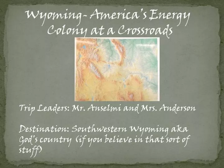 wyoming america s energy colony at a crossroads
