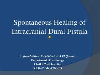 Spontaneous Healing of Intracranial Dural Fistula