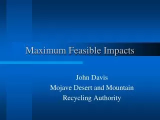 Maximum Feasible Impacts