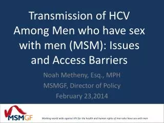 Transmission of HCV Among Men who have sex with men (MSM ): Issues and Access Barriers