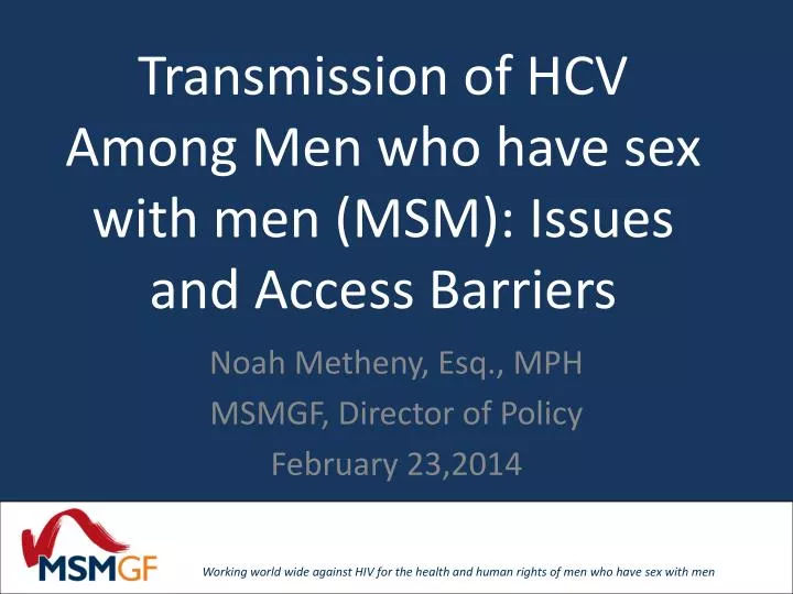 transmission of hcv among men who have sex with men msm issues and access barriers