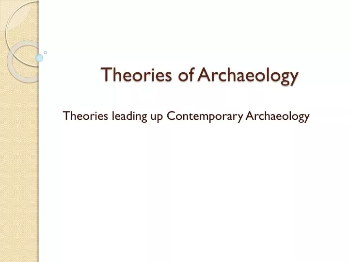 theories of archaeology