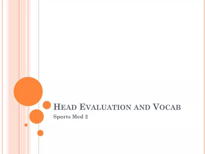head evaluation and vocab