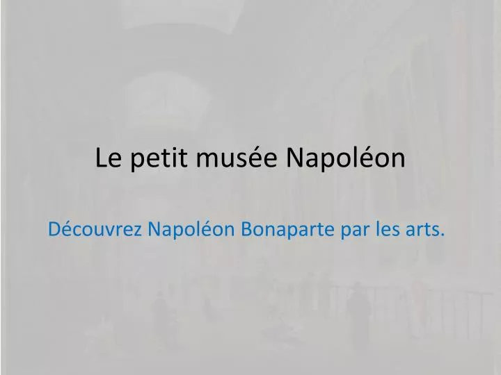 le petit mus e napol on