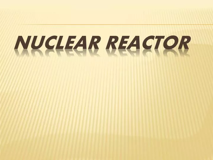 nuclear reactor