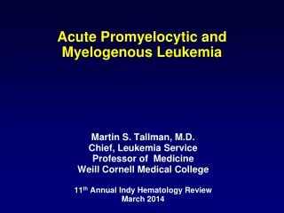 Acute Promyelocytic and Myelogenous Leukemia