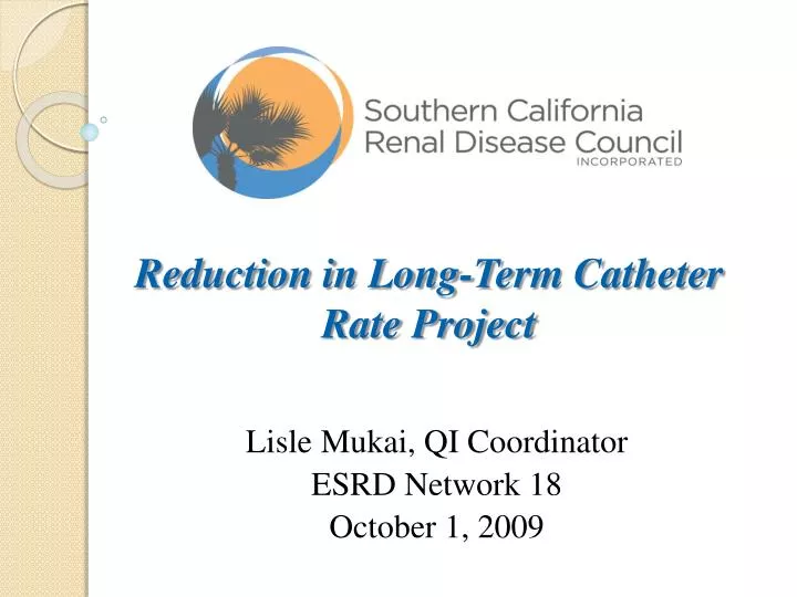 reduction in long term catheter rate project