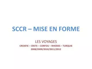 sccr mise en forme