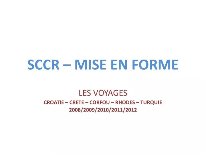 sccr mise en forme