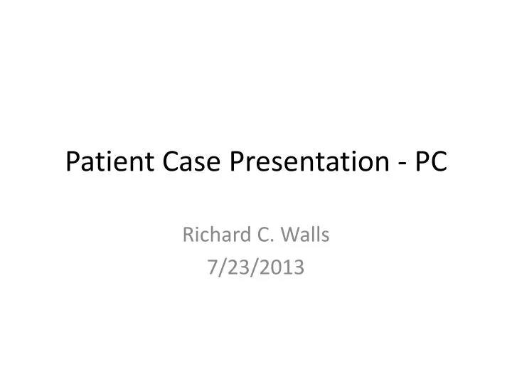 patient case presentation pc