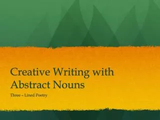 Creative Writing with Abstract Nouns
