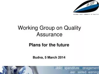 Working G roup on Quality Assurance
