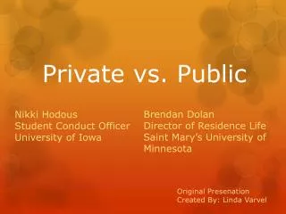 Private vs. Public