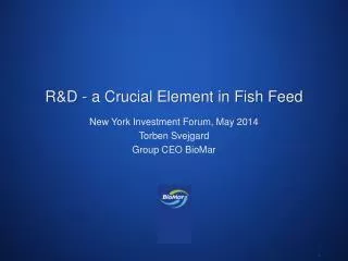 R&amp;D - a Crucial Element in Fish Feed