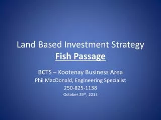 Land Based Investment Strategy Fish Passage