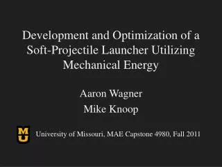 Development and Optimization of a Soft-Projectile Launcher Utilizing Mechanical Energy