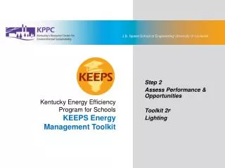 KEEPS Energy Management Toolkit Step 2: Assess Performance &amp; Opportunities Toolkit 2F: Lighting