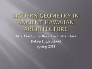 Modern Geometry in Ancient Hawaiian Architecture
